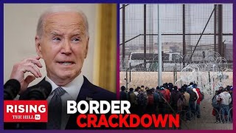 Breaking: Biden Tries To SHARPLY LimitIllegal Border Crossings; GOP Says Too Little, Too Late