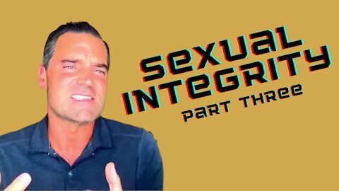 The Virtue of Chastity - Part Three