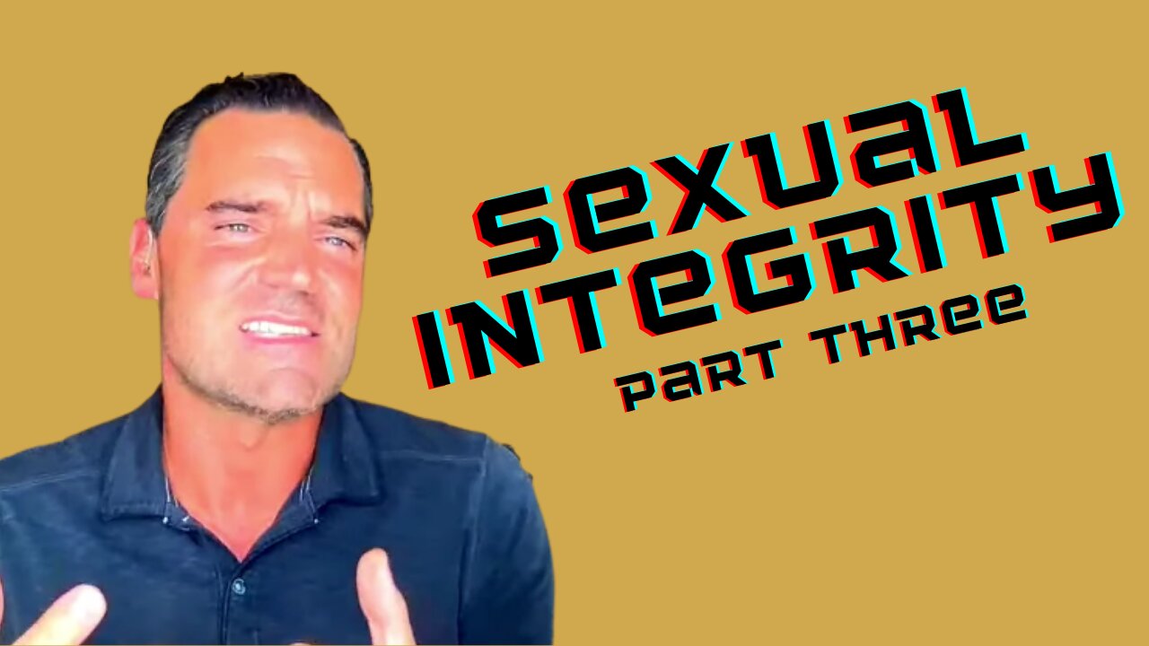 The Virtue of Chastity - Part Three