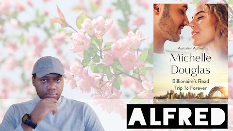 Billionaire's Road Trip To Forever - Michelle Douglas : Book Reviews - by Alfred