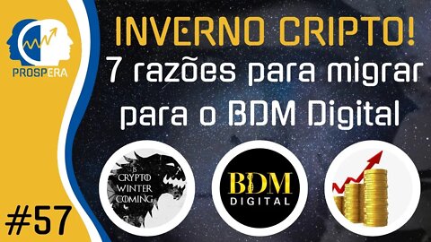 Inverno Cripto: 7 Razões Porque o BDM Digital Continua Quente!