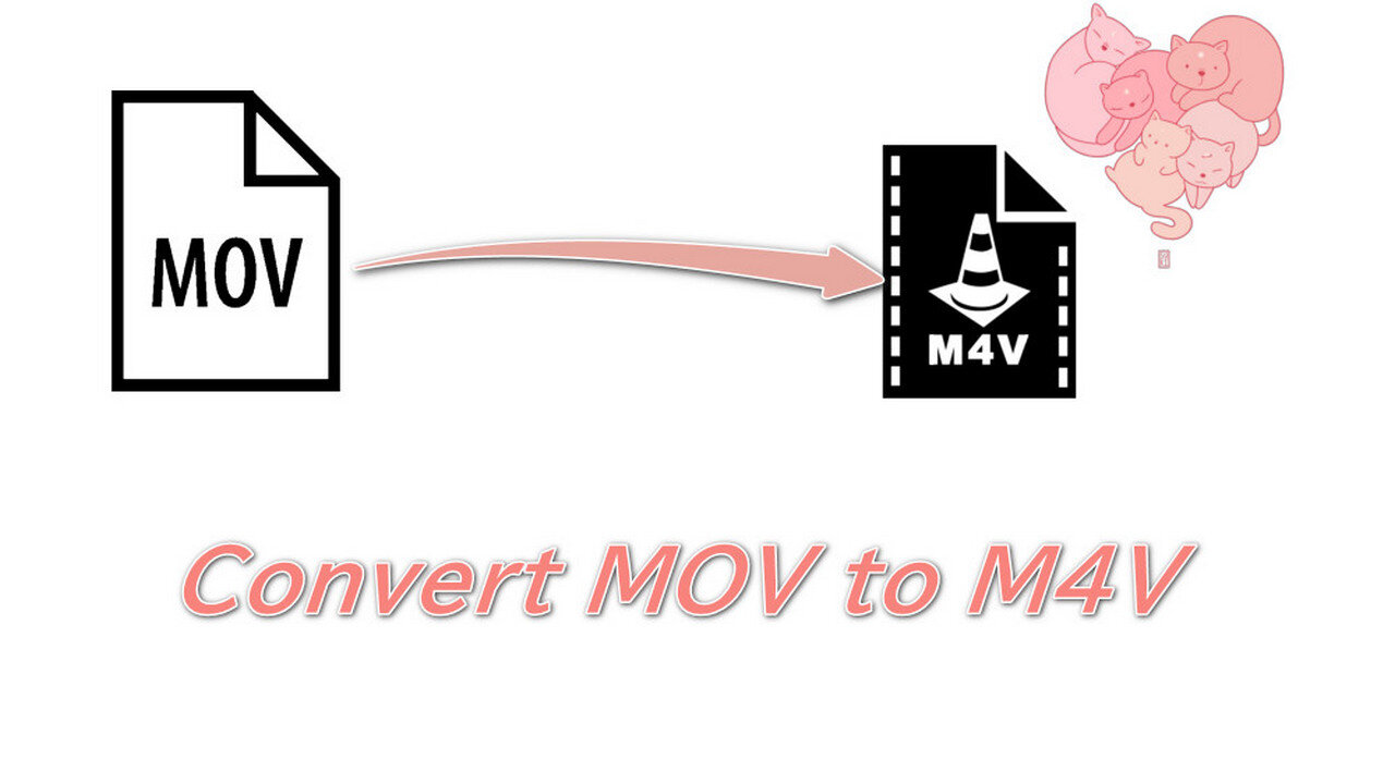 How to Convert MOV to M4V Without Quality Loss?