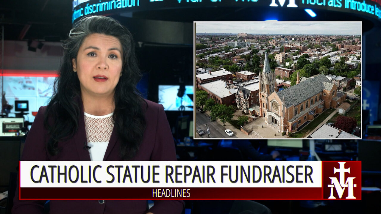 Headlines — June 7, 2021 — Catholic Statue Repair Fundraiser