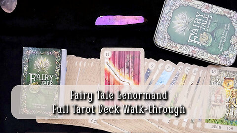 Fairy Tale Lenormand Deck Review & Flip Through With Message of The Day Tarot Card Reading