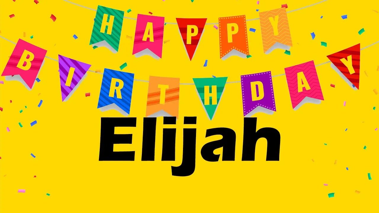 Happy Birthday to Elijah - Birthday Wish From Birthday Bash