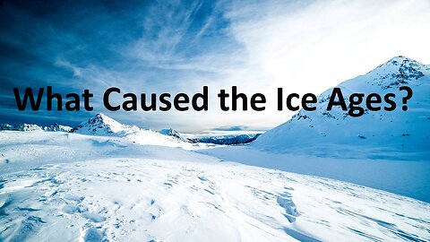 Series 2, Part 2, Causes of the Ice Ages, Scientific Proof our Sun Novas