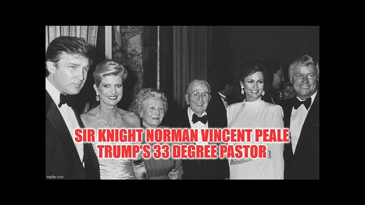 SMHP: Meet Pedophile Trump's Pastor: Sir Knight Norman Vincent Peale!