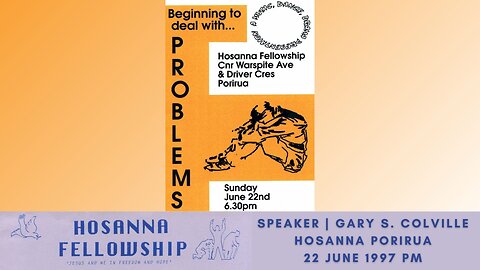 Beginning To Deal With Problems (Gary Colville) | Hosanna Porirua