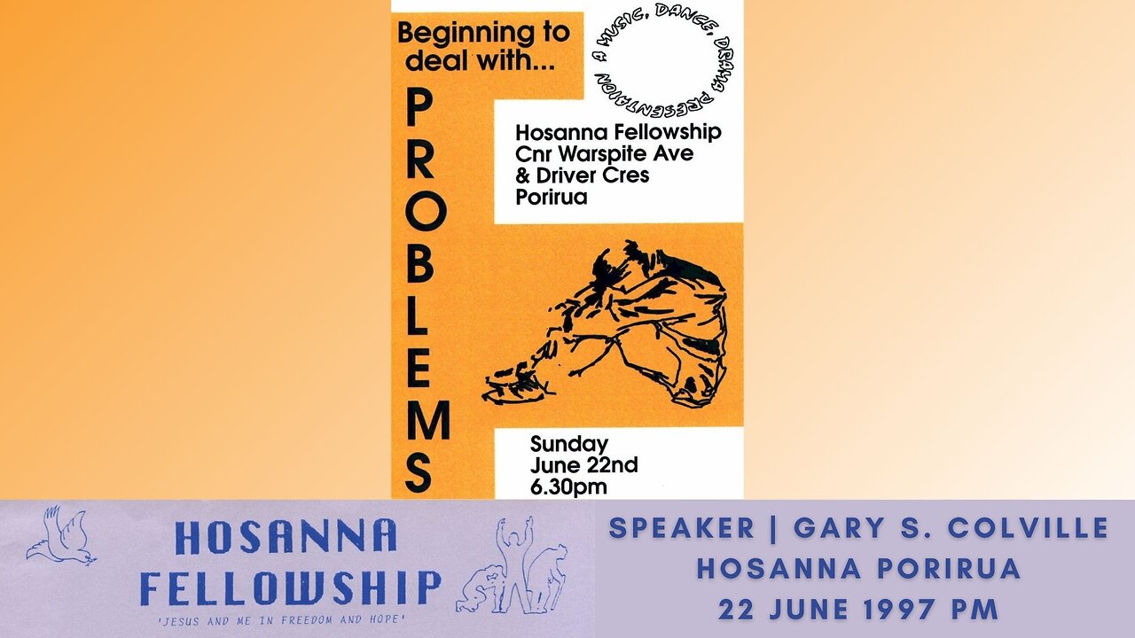 Beginning To Deal With Problems (Gary Colville) | Hosanna Porirua