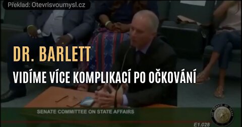 Dr. Barlett - Vidíme více komplikací po očkování - svědectví v texaském senátu