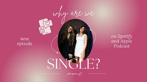 Why Are We STILL Single?? | Peyton and Rachel