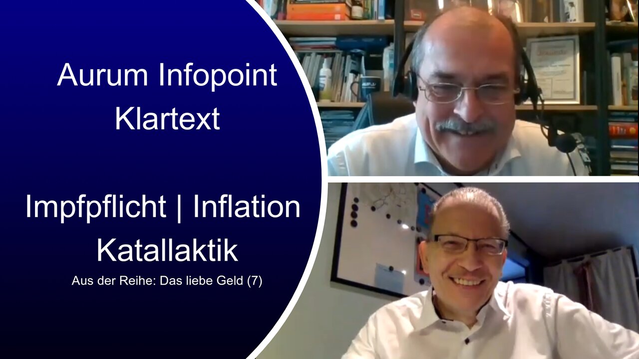 Aurum Infopoint - Impfpflicht | Inflation | Katallaktik: Prof. Franz Hörmann & Konstantin Haslauer