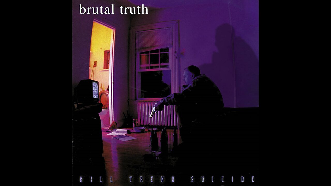 Brutal Truth - Kill Trend Suicide EP