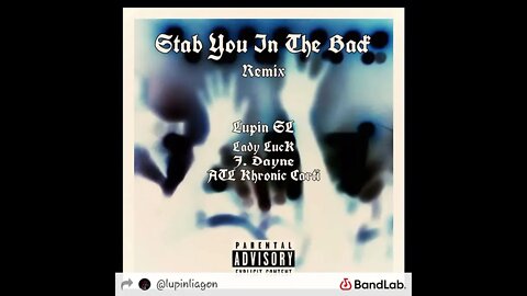 Stab You In The Back Remix (Ft Lady Luck, ATL Khronic Carti, & J. Dayne)