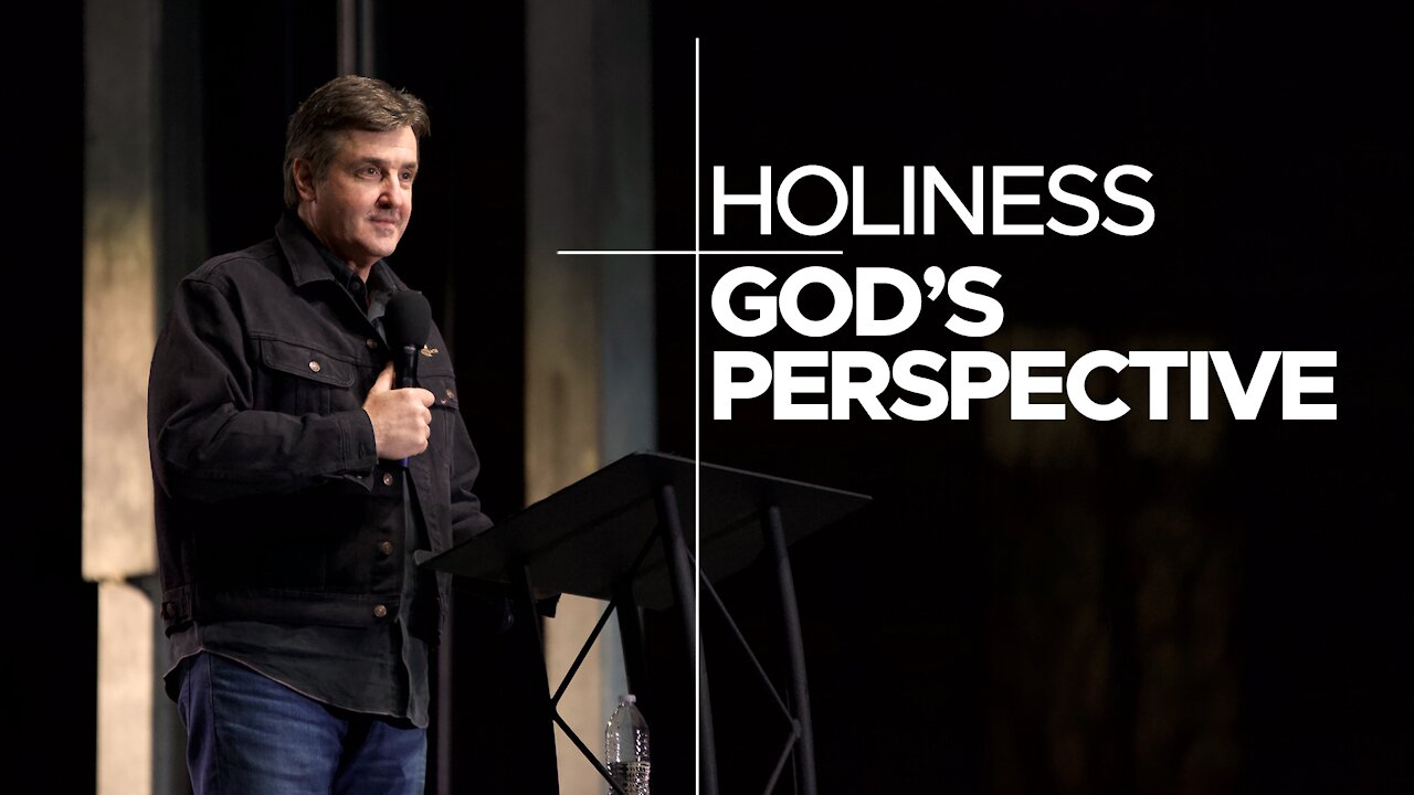 Holiness - God's Perspective - Past Our Understanding