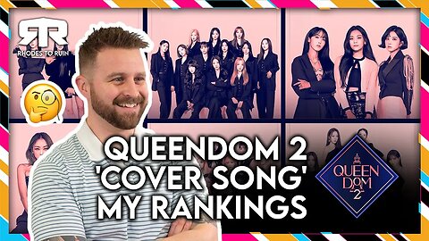 'Queendom 2' (퀸덤2) 'Cover Song Showdown' My Ranking (Reaction)