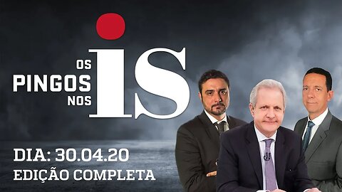 Os Pingos Nos Is - 30/04/2020 - Bolsonaro critica Moraes / Ameaças de Maia / Live do presidente