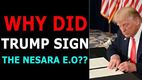 WHY DID TRUMP SIGN A NESARA E.O ??