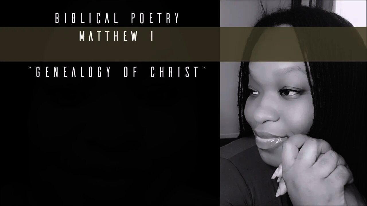 Matthew 1! The Genealogy of Christ| Bible Spoken Word| Let Praise Rise! Praise is what we do!