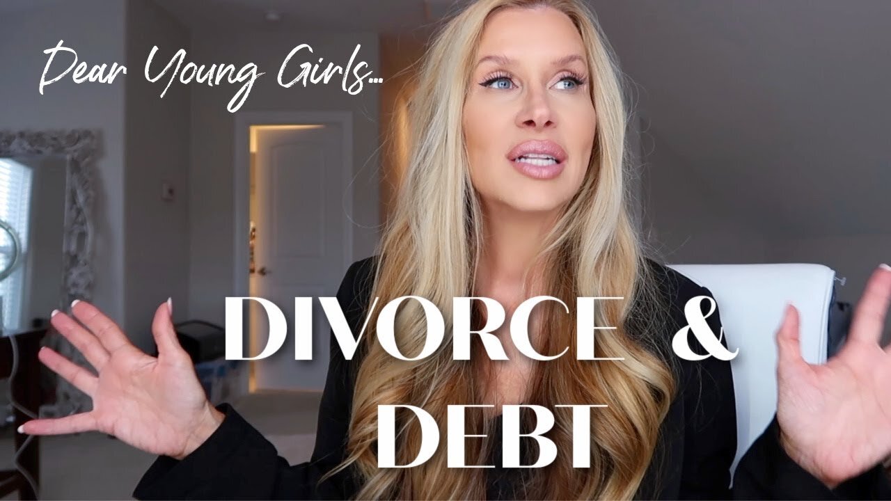 Dear Young Girls...Learn From The BAD Times | Divorce & Debt