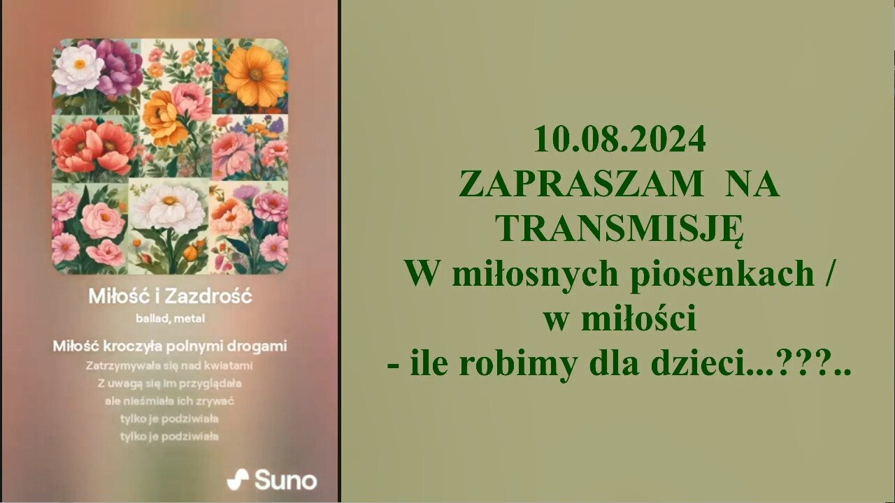 W miłosnych piosenkach / w miłości - ile robimy dla dzieci...???... 👮‍♀️ - 10.08.2024