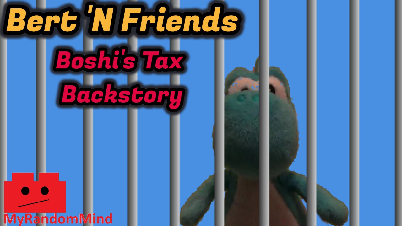 (S5E6) Boshi's Tax Backstory - Bert 'N Friends