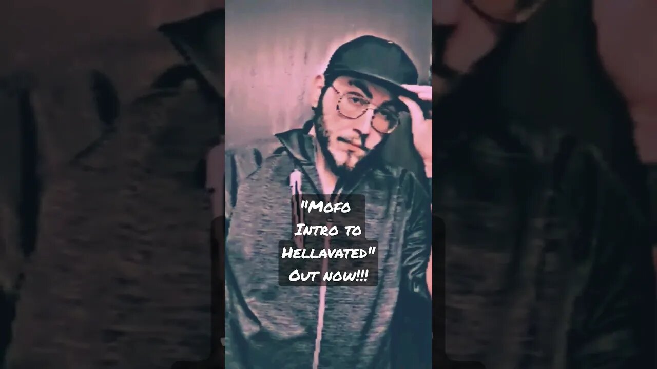 Mofo (Intro To Hellavated) OUT Now!! what do yall think about it? #contentcreator #rap #fypシ #shorts