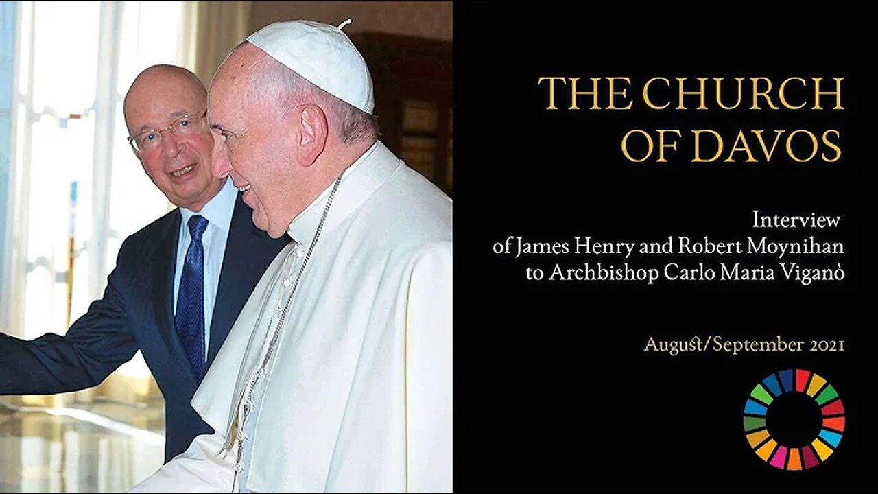 The Church of Davos. Archbishop Carlo Maria Vigano. Deep State - Deep Church Alliance Sept. 2021