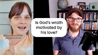 Can we reconcile the God of love with the God of wrath?