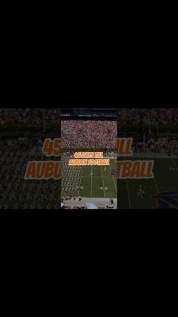 Countdown to Auburn Football: 45 Days! | #wareagle #auburn #auburnfootball