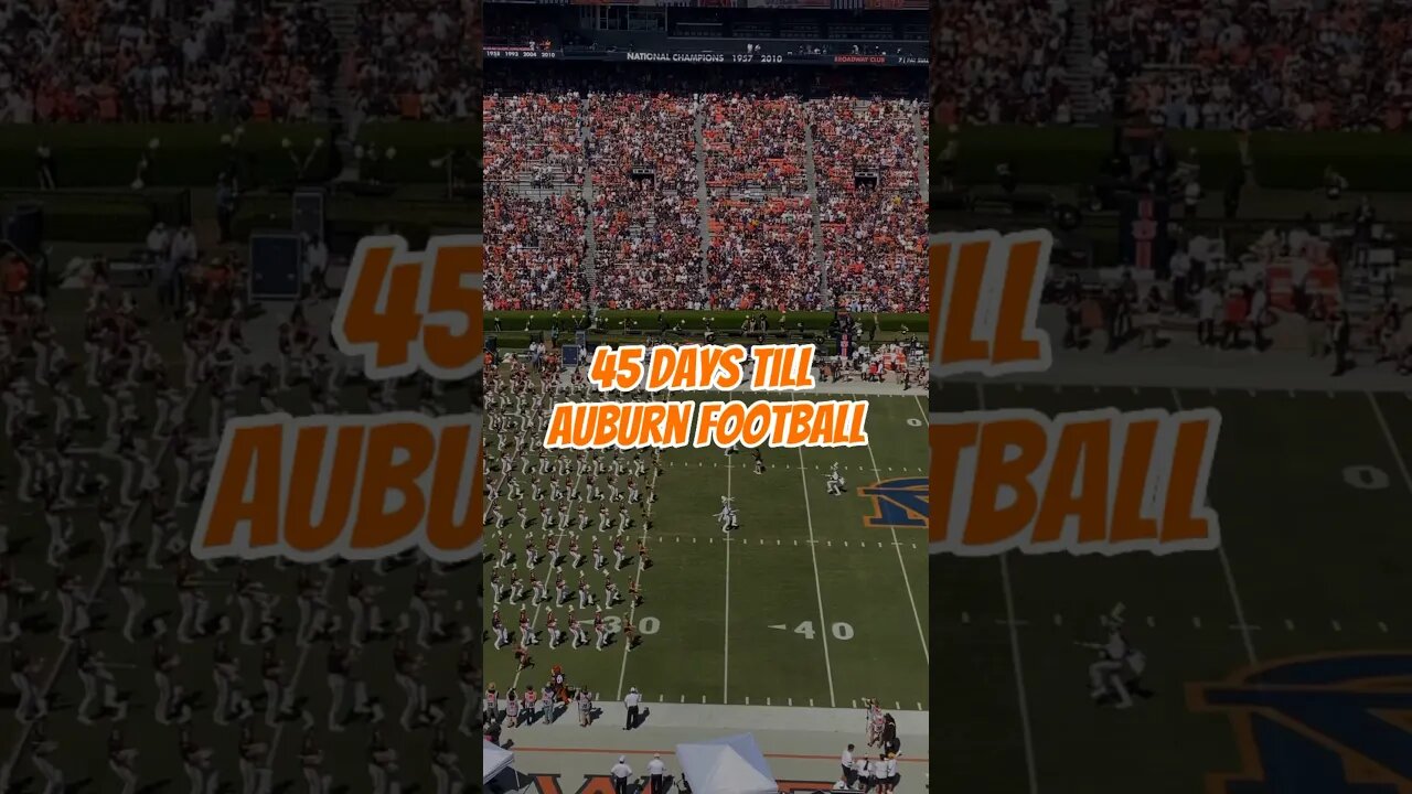 Countdown to Auburn Football: 45 Days! | #wareagle #auburn #auburnfootball