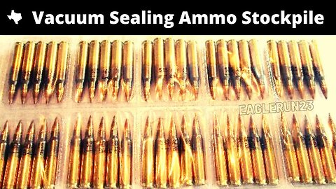 Vacuum Seal Your Ammo Stockpile