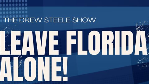 Leave Florida Alone!