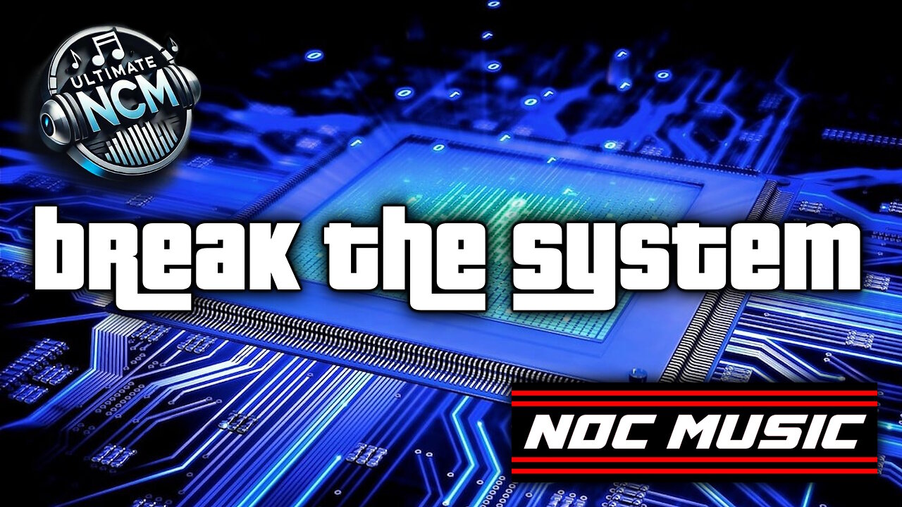 Break The System, by NCM (Electro POP EDM)