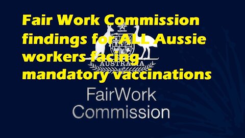 MANDATORY V@CC!NE - FAIR WORK COMMISSION FINDINGS - PLEASE SHARE