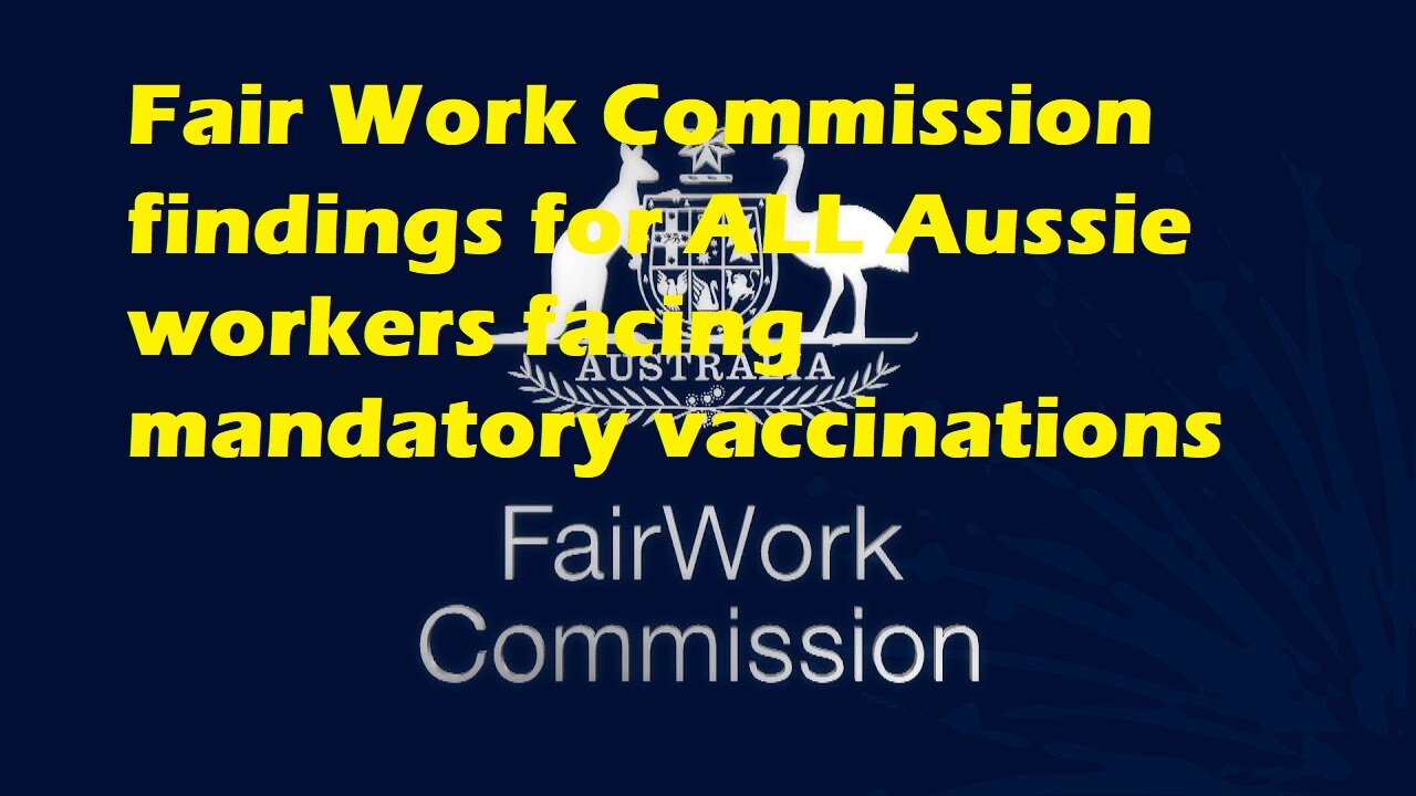 MANDATORY V@CC!NE - FAIR WORK COMMISSION FINDINGS - PLEASE SHARE