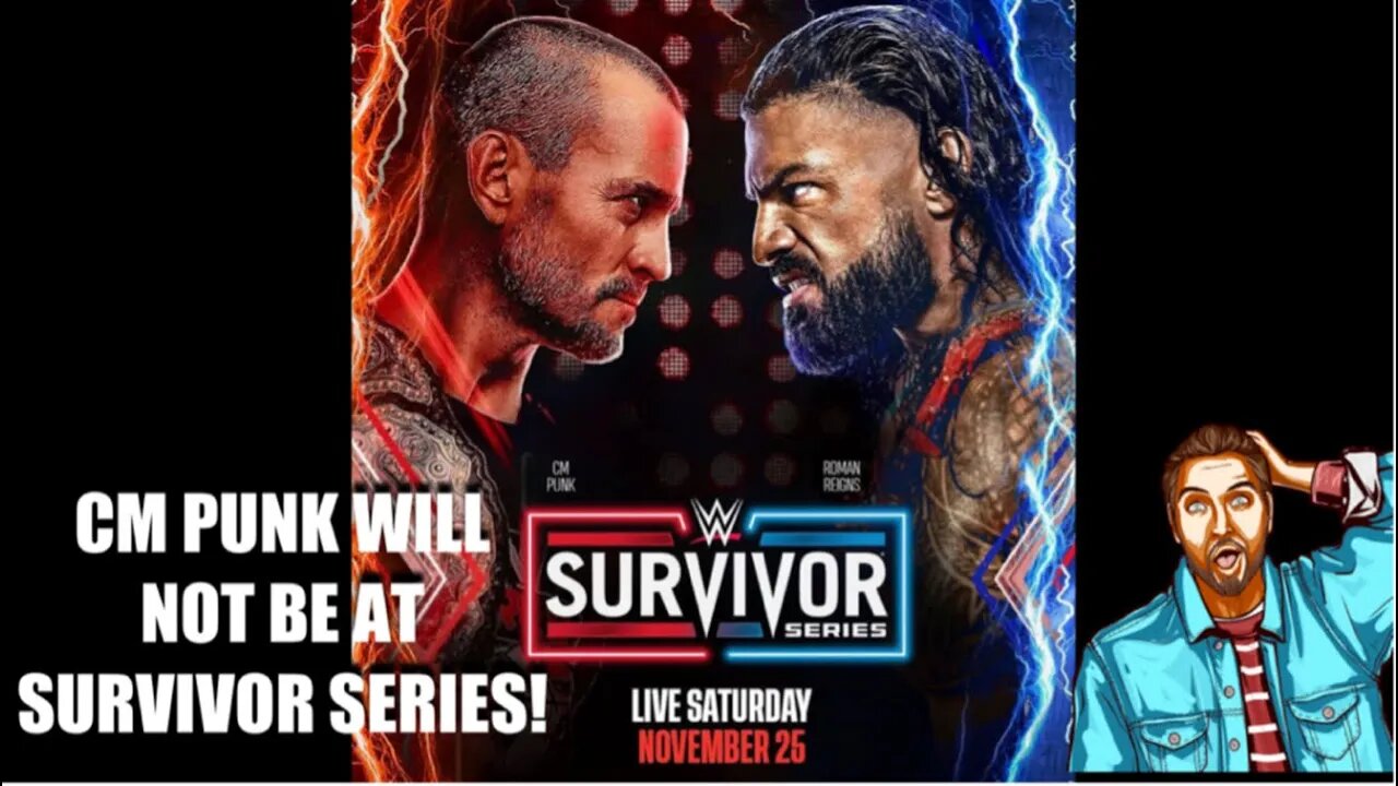 CM Punk Will NOT Be At WWE Survivor Series!