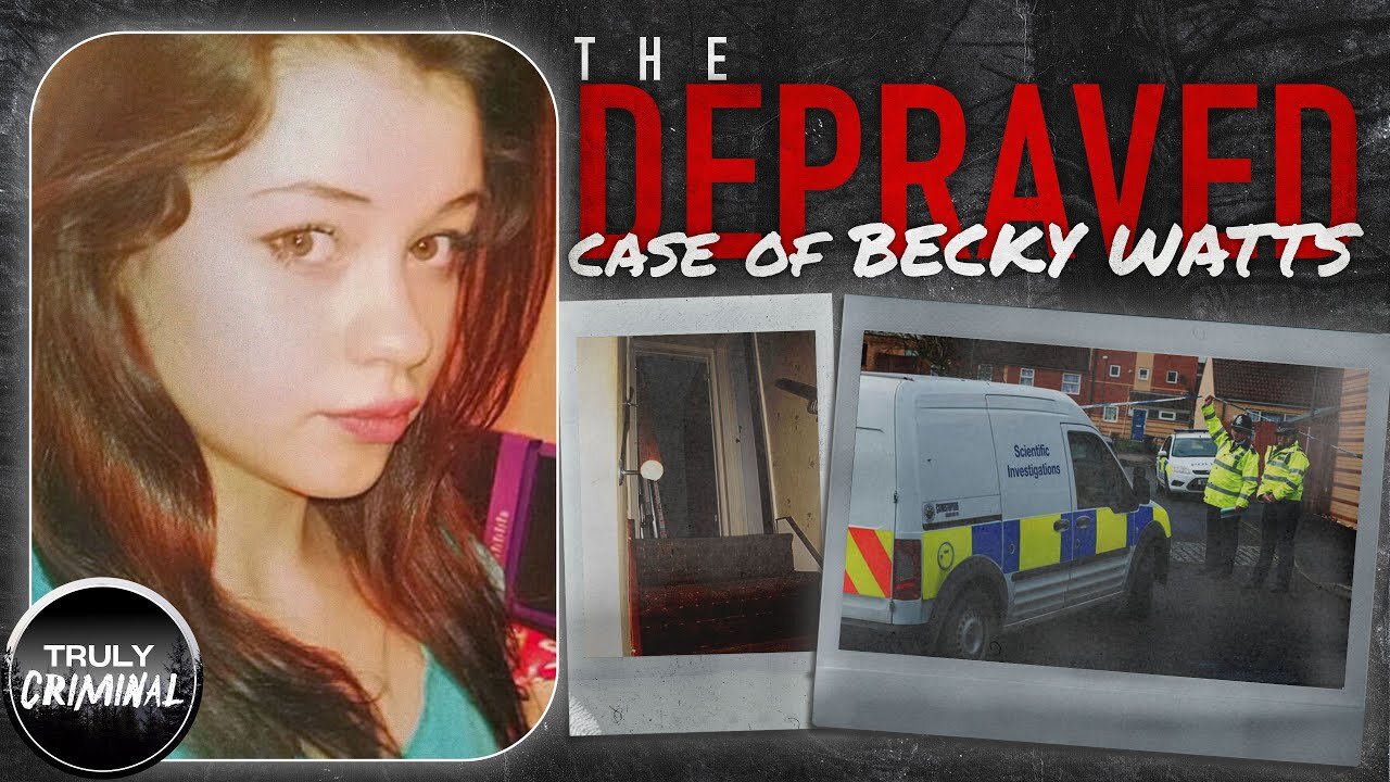 The Depraved Case Of Becky Watts