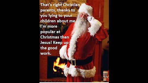 Christmas: Why do you Lie to your children, Christian?