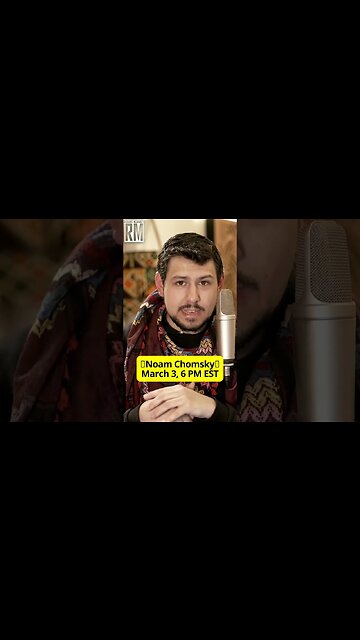 Interview With Noam Chomsky March 3, 6 PM EST