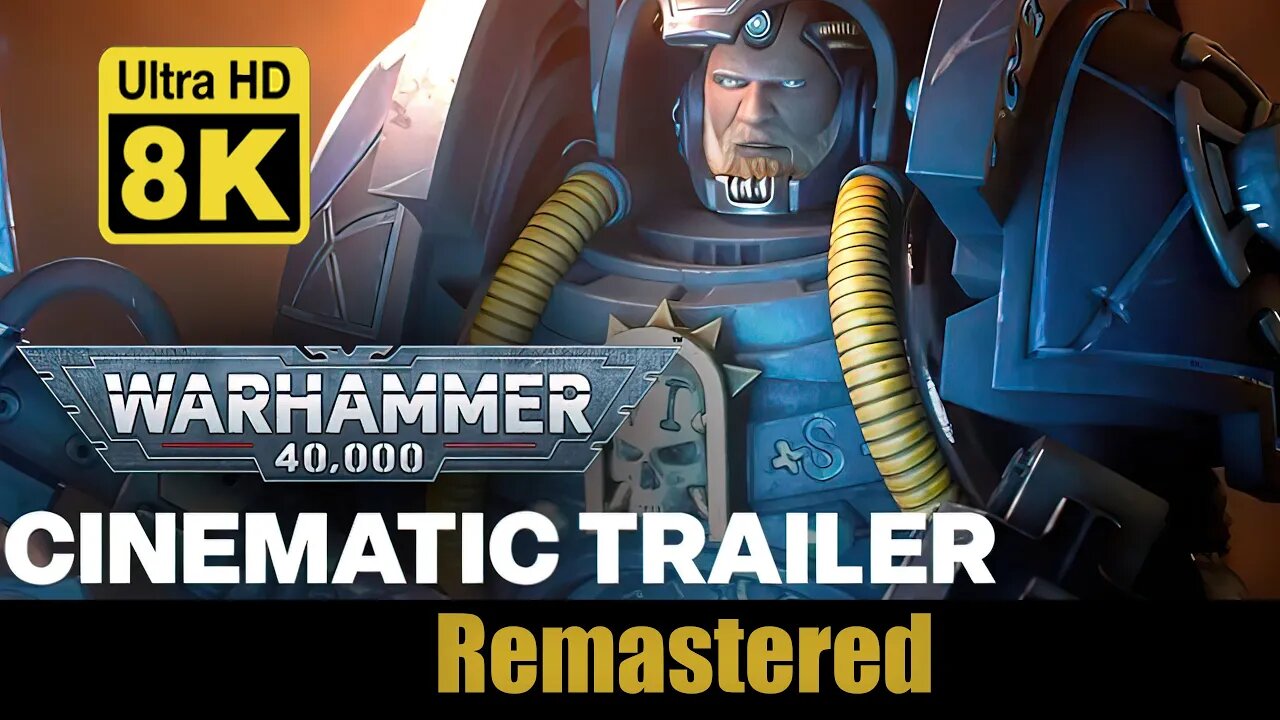 Warhammer 40,000 New Edition Cinematic Trailer 8K (Remastered with Neural Network AI)