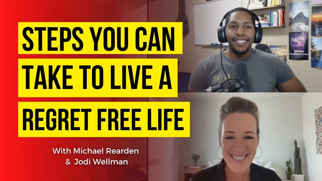 These are the Steps a Certified Coach Would Take to Help You Live REGRET FREE with Jodi Wellman