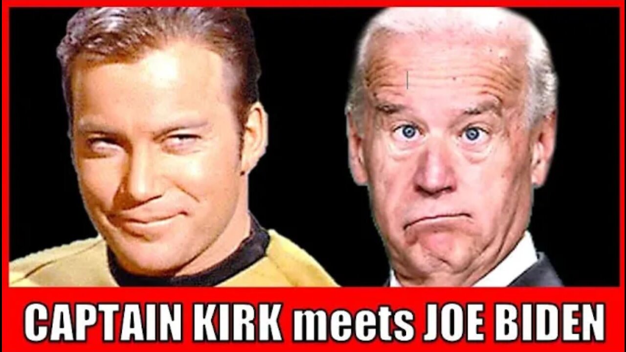 Captain Kirk REACTS to Joe Biden