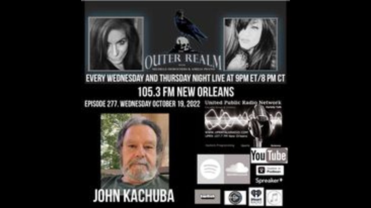 The Outer Realm Welcomes John Kachuba, October 19th, 2022