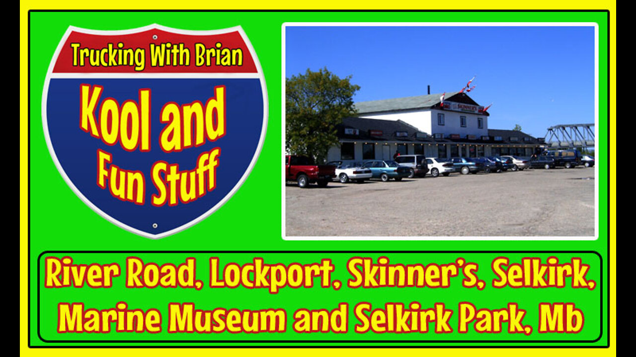 River Road, Lockport, Skinner's, Selkirk, Marine Museum and Selkirk Park, Manitoba in 2005