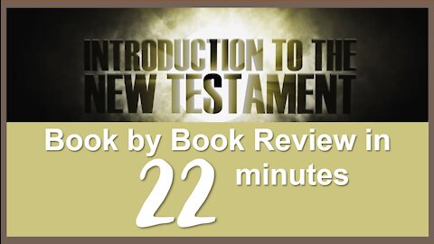 The New Testament | Book by Book Review in 22 minutes