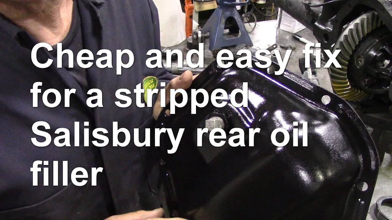 Cheap and easy fix for a stripped Salisbury rear oil filler