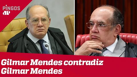 Gilmar Mendes contradiz Gilmar Mendes