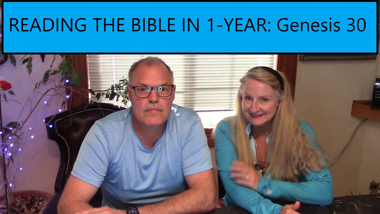 Reading the Bible in 1 Year - Genesis Chapter 30