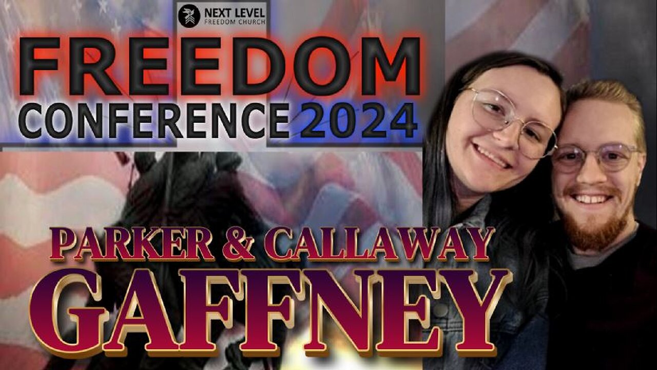 Freedom Conference 2024 (5/18/24)